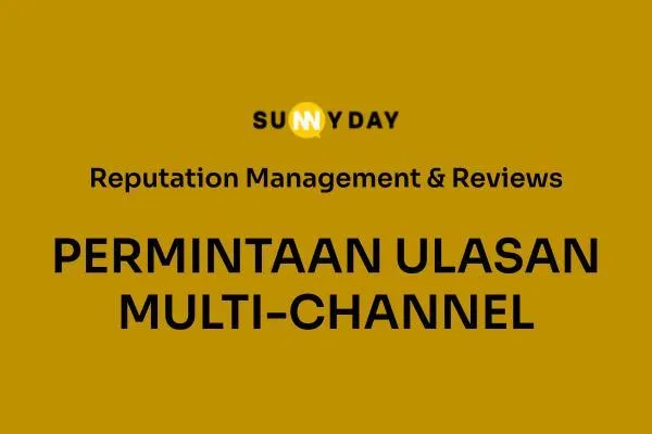 PERMINTAAN ULASAN MULTI-CHANNEL