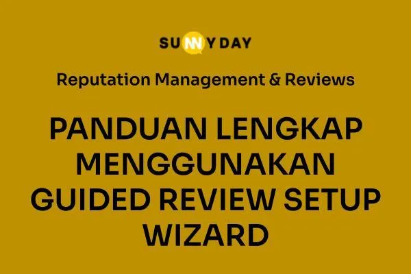 PANDUAN LENGKAP MENGGUNAKAN GUIDED REVIEW SETUP WIZARD 