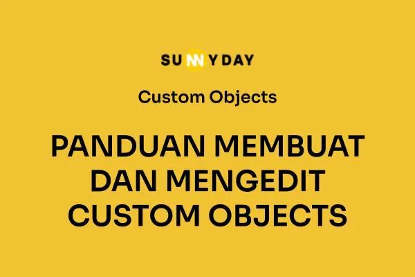 PANDUAN MEMBUAT DAN MEMPERBARUI RECORD CUSTOM OBJECT