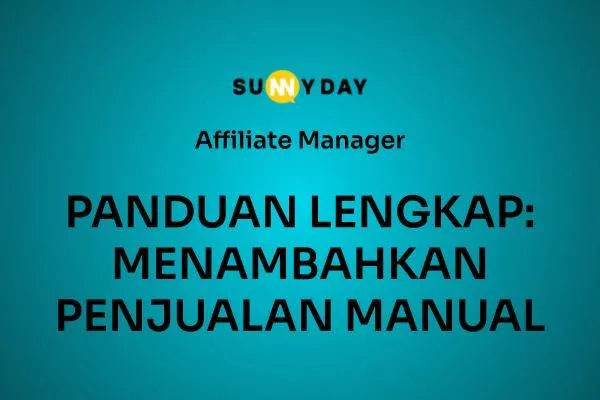 PANDUAN LENGKAP: MENAMBAHKAN PENJUALAN MANUAL 