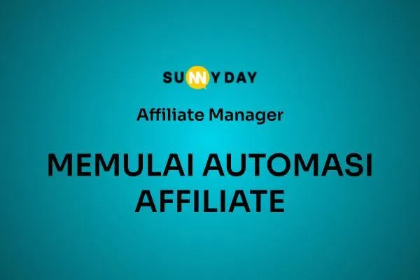MEMULAI AUTOMASI AFFILIATE 
