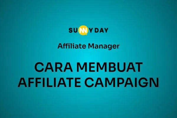 CARA MEMBUAT AFFILIATE CAMPAIGN