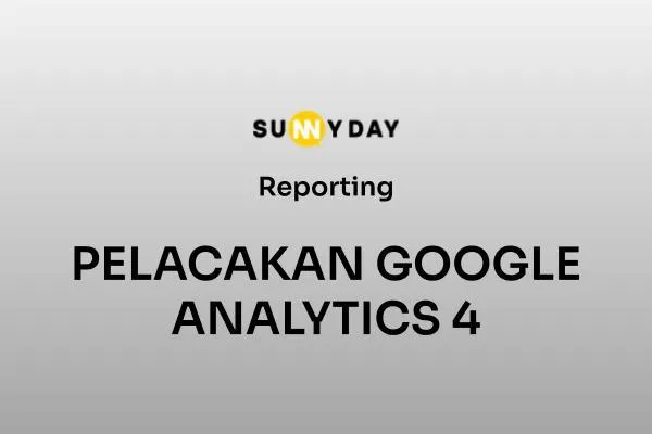 PELACAKAN GOOGLE ANALYTICS 4
