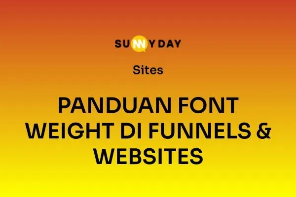 PANDUAN FONT WEIGHT DI FUNNELS & WEBSITES