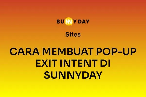 CARA MEMBUAT POP-UP EXIT INTENT DI SUNNYDAY