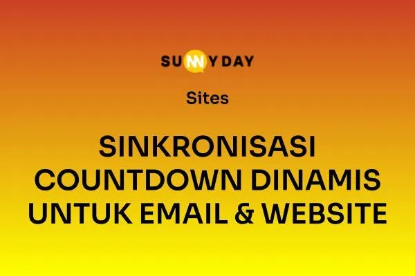 SINKRONISASI COUNTDOWN DINAMIS UNTUK EMAIL & WEBSITE
