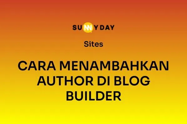 CARA MENAMBAHKAN AUTHOR DI BLOG BUILDER 