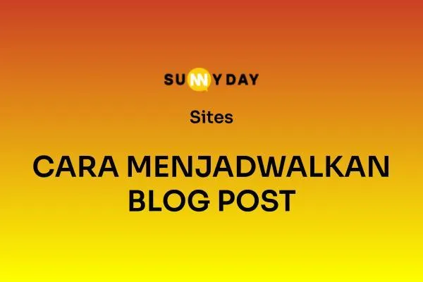 CARA MENJADWALKAN BLOG POST 