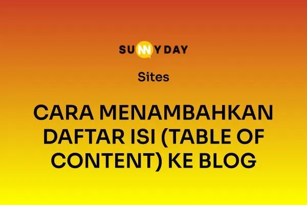 CARA MENAMBAHKAN DAFTAR ISI (TABLE OF CONTENT) KE BLOG 