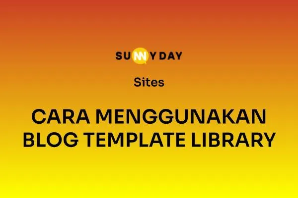 CARA MENGGUNAKAN BLOG TEMPLATE LIBRARY