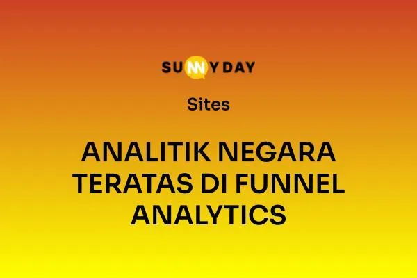 ANALITIK NEGARA TERATAS DI FUNNEL ANALYTICS 
