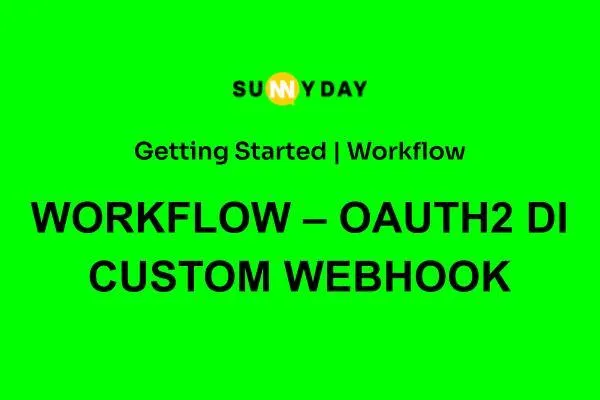 WORKFLOW – OAUTH2 DI CUSTOM WEBHOOK