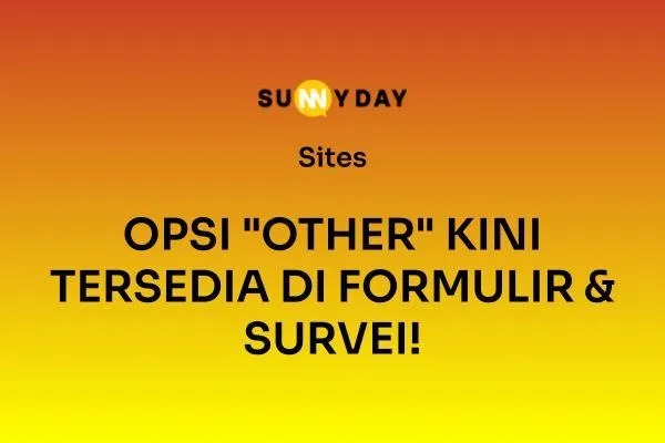 OPSI "OTHER" KINI TERSEDIA DI FORMULIR & SURVEI!