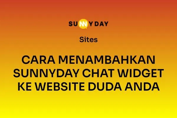 CARA MENAMBAHKAN SUNNYDAY CHAT WIDGET KE WEBSITE DUDA ANDA