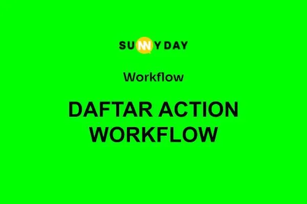DAFTAR ACTION WORKFLOW