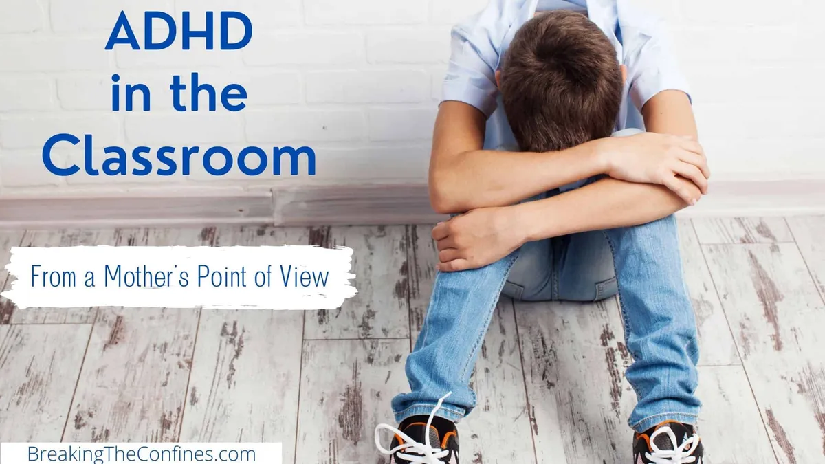 ADHD in the Classroom | From a Mother’s Point of View