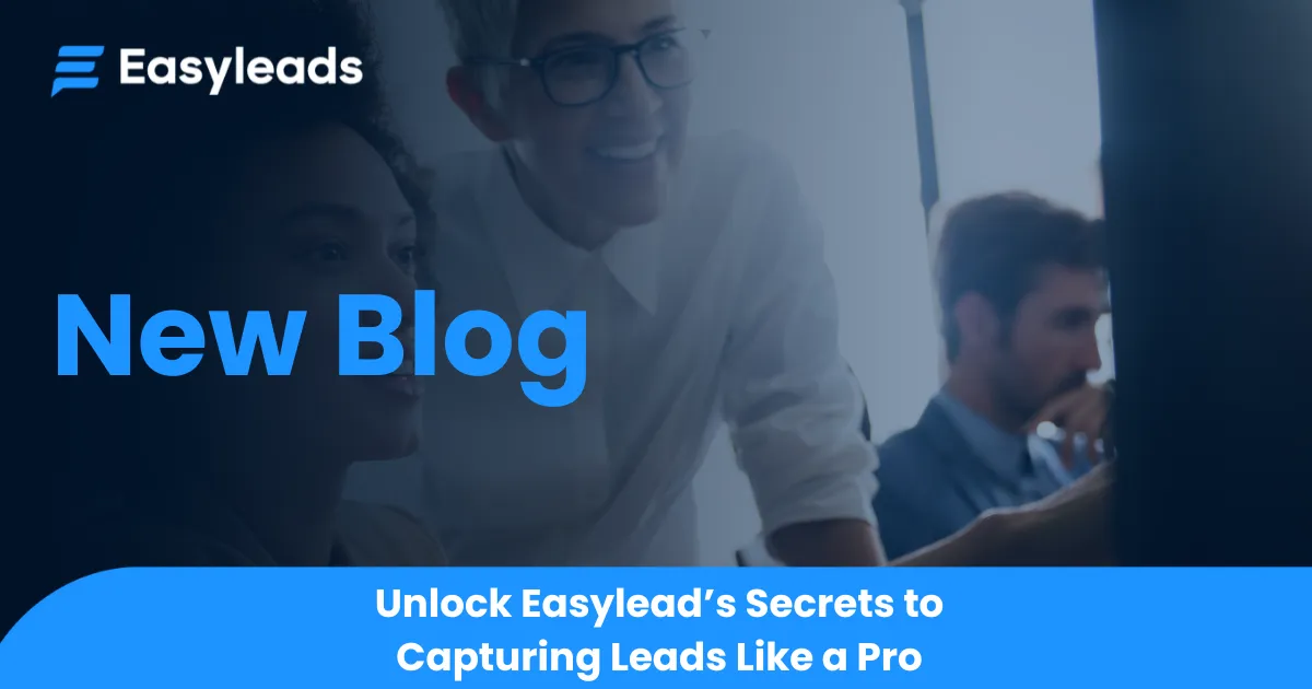 The Secret to Capturing Leads Like a Pro