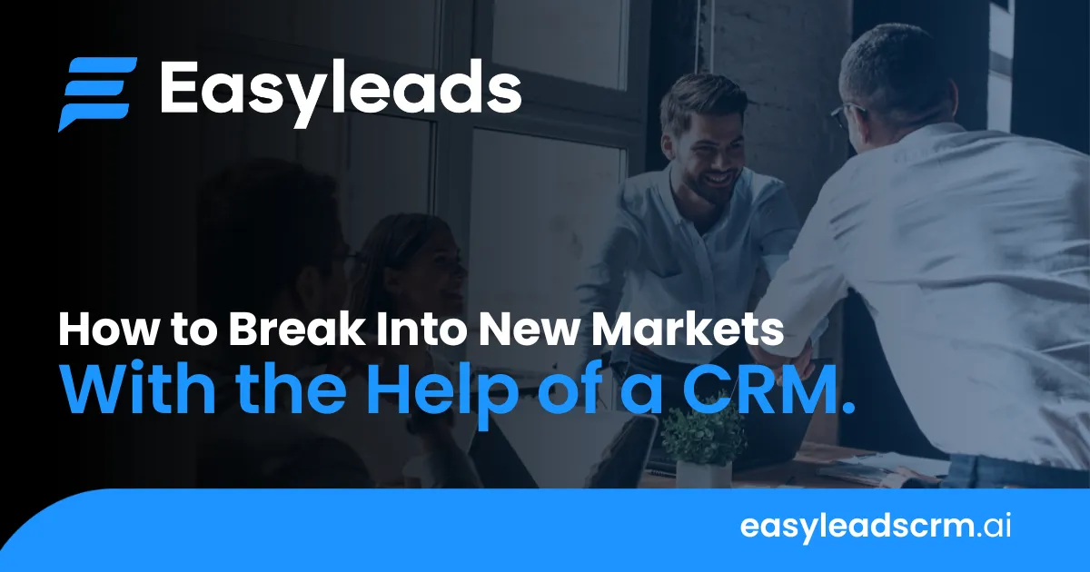 Reach New Markets With a CRM