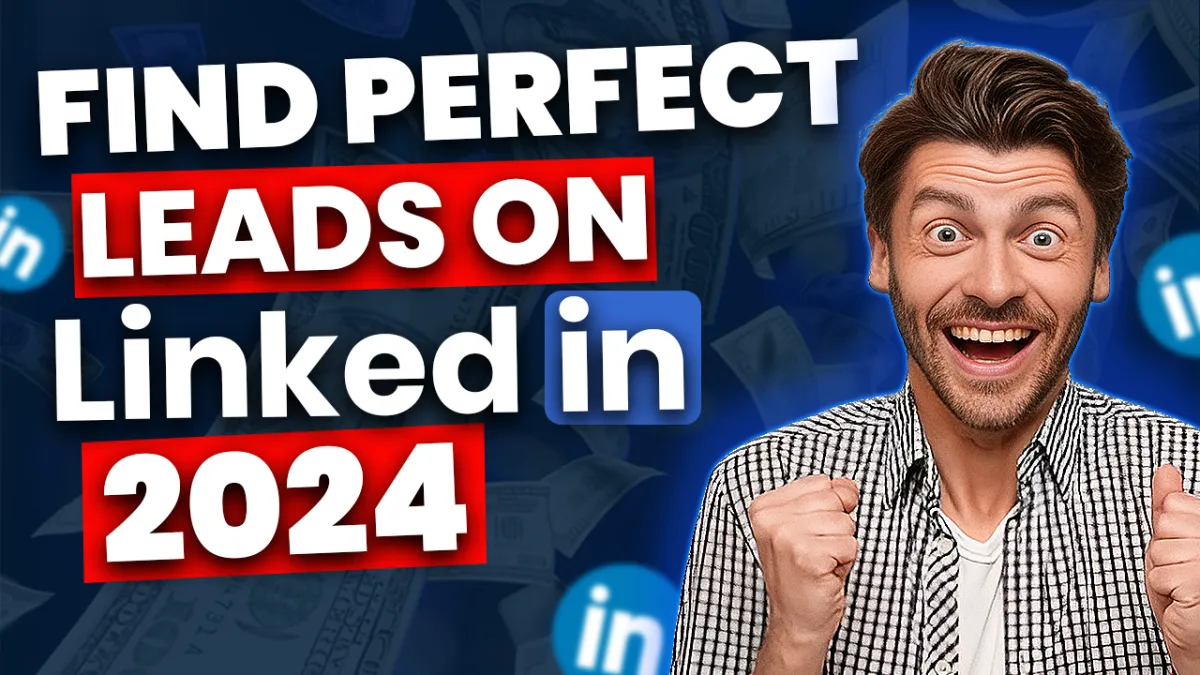Find Perfect Leads In LinkedIn