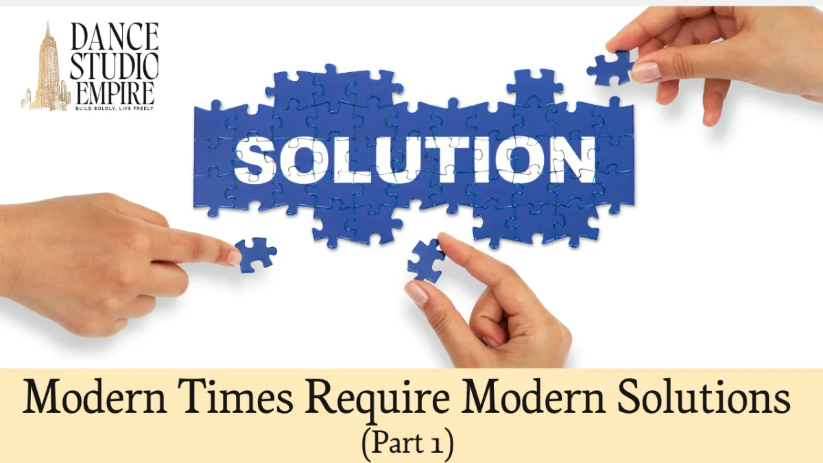 Modern Times Require Modern Solutions (Part 1)