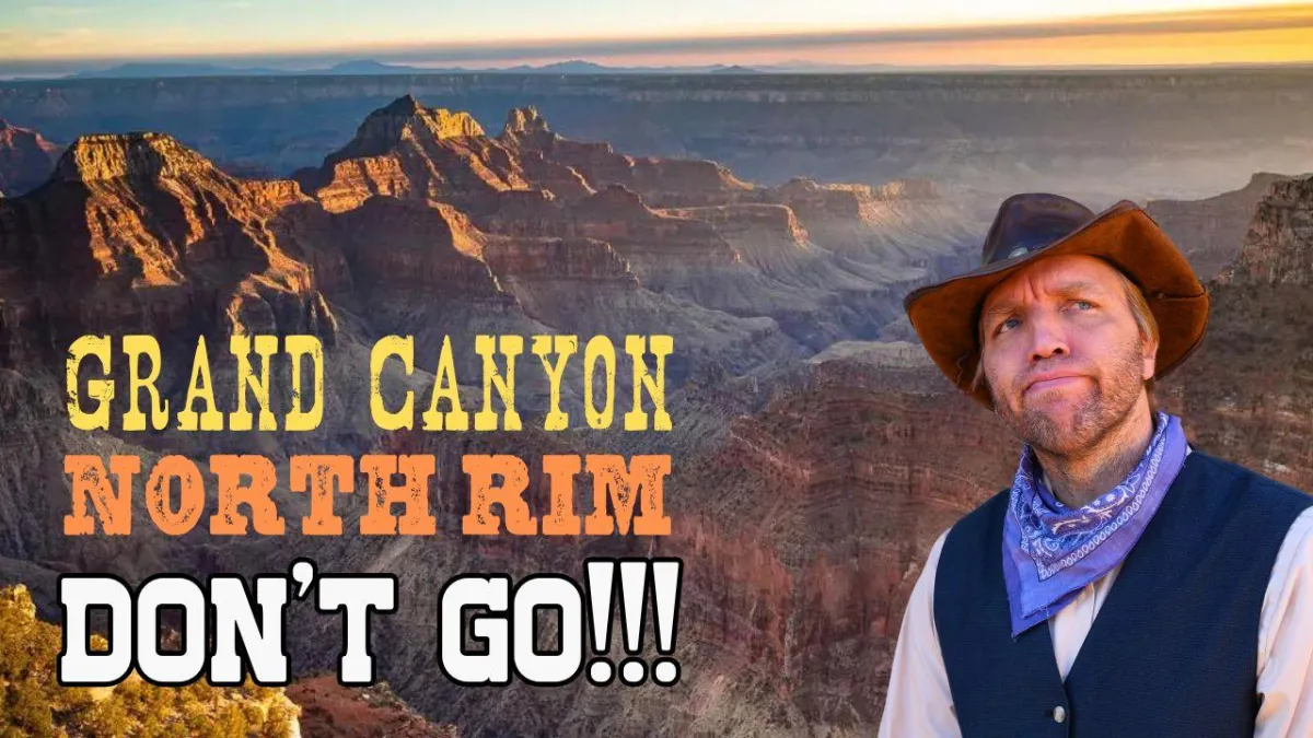 Don't Go to Grand Canyon's North Rim