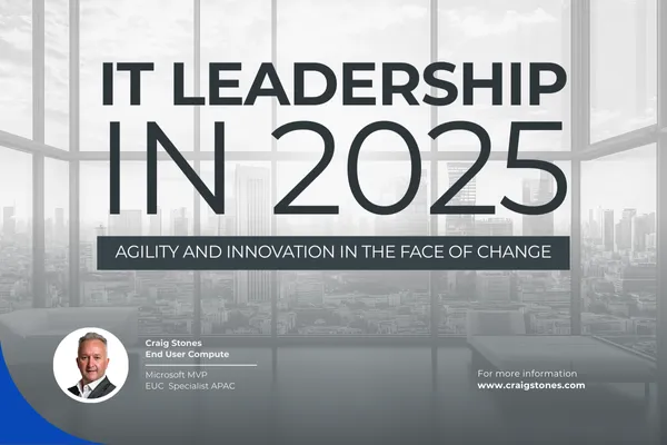 IT Leadership in 2025: Agility and Innovation in the Face of Change