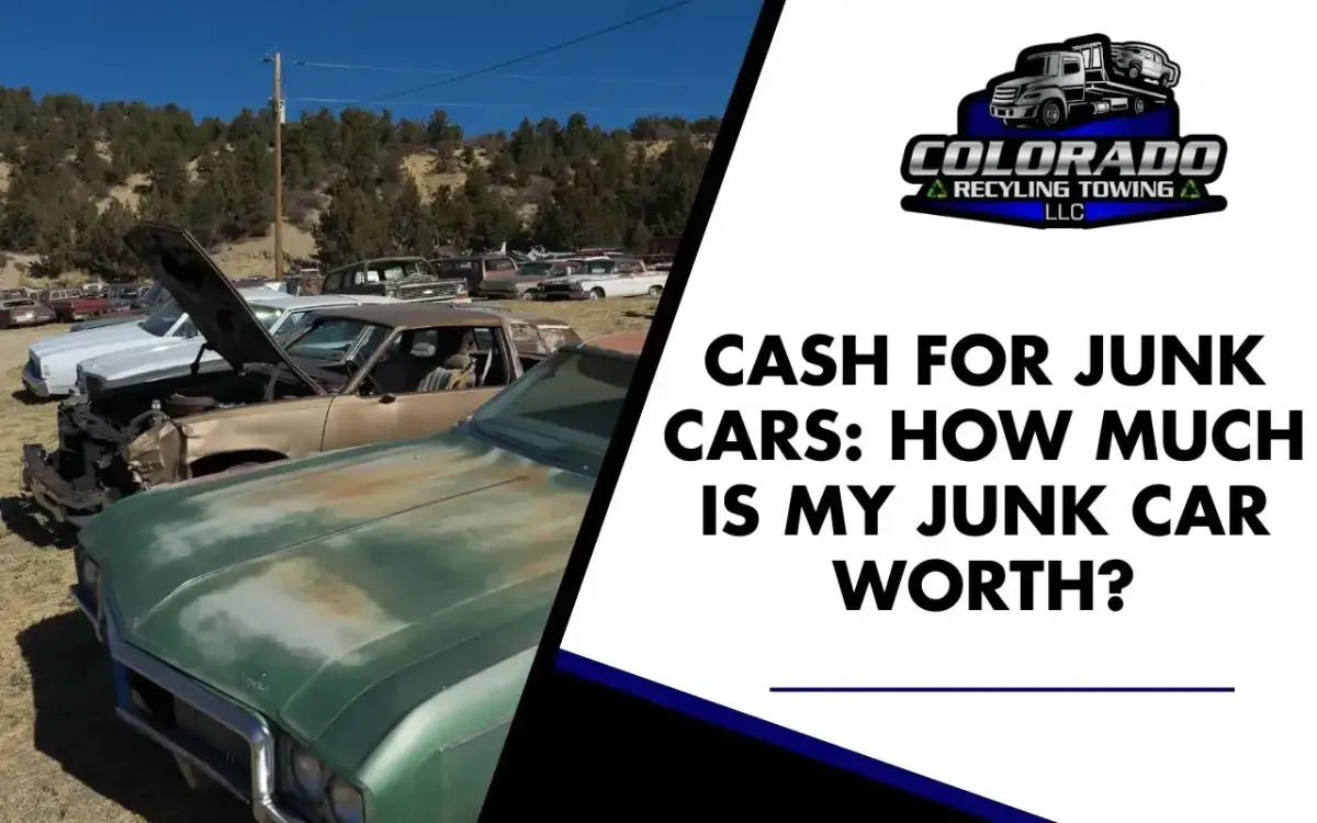 Cash for Junk Cars: How Much Is My Junk Car Worth?