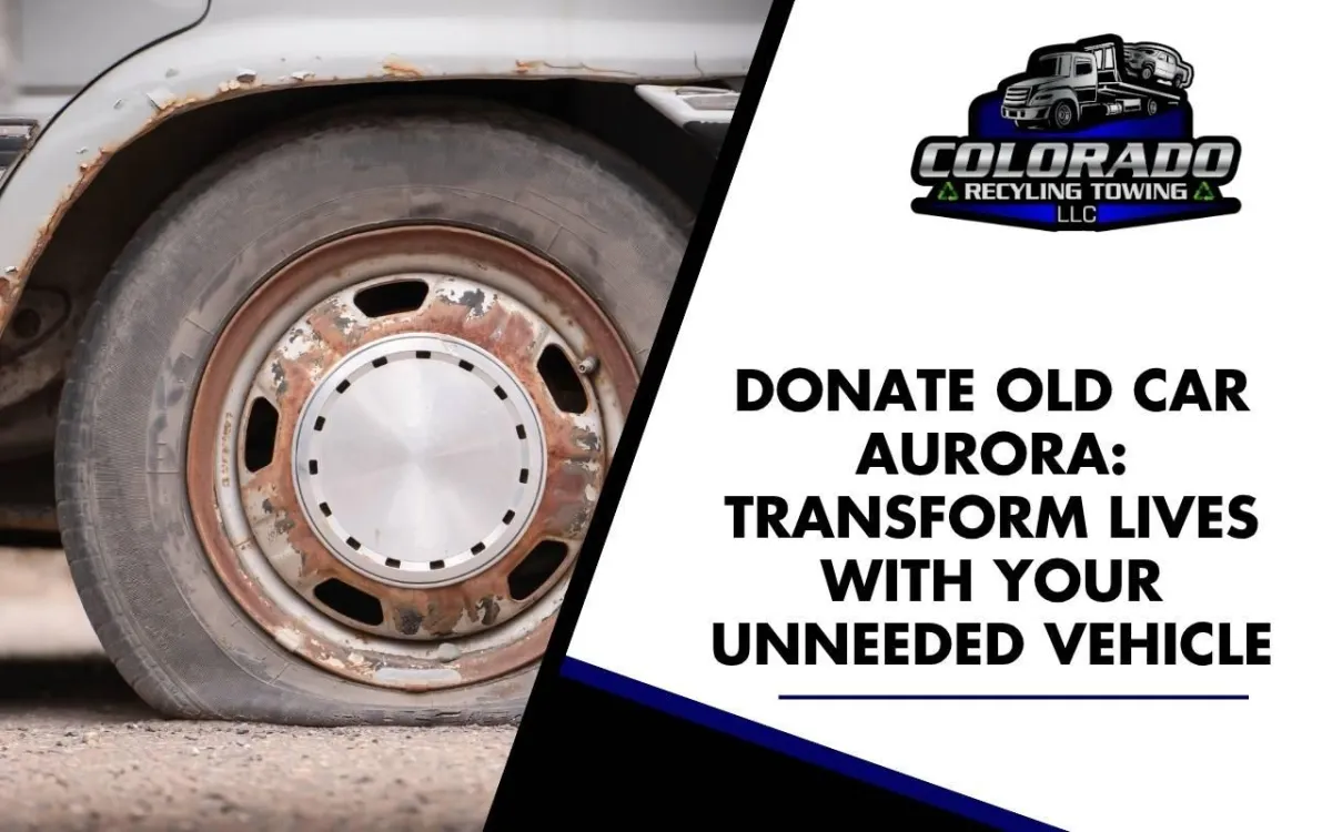 Donate old car Aurora supporting community programs