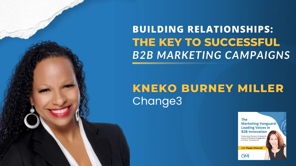 8 - Building Relationships: The Key to Successful B2B Marketing Campaigns