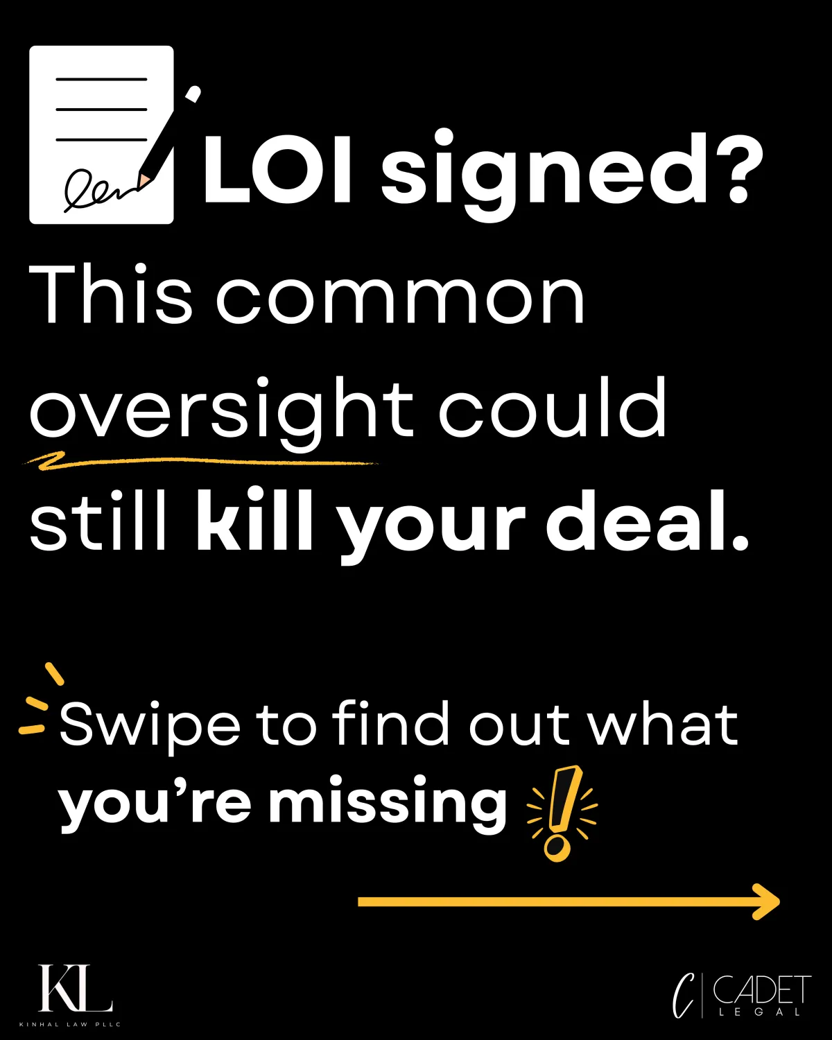 A black image with white and yellow font suggesting caution reads "LOI signed? This common oversight could still kill your deal"