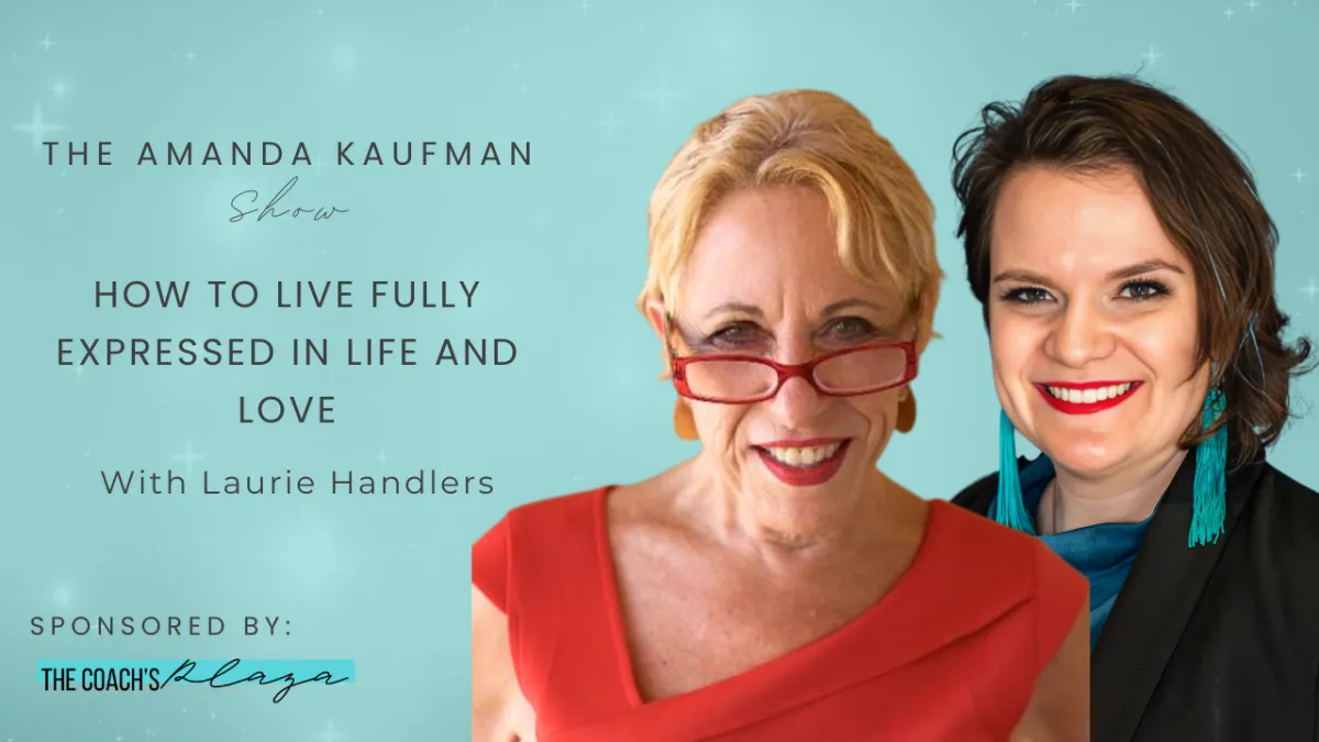 How to Live Fully Expressed in Life and Love
