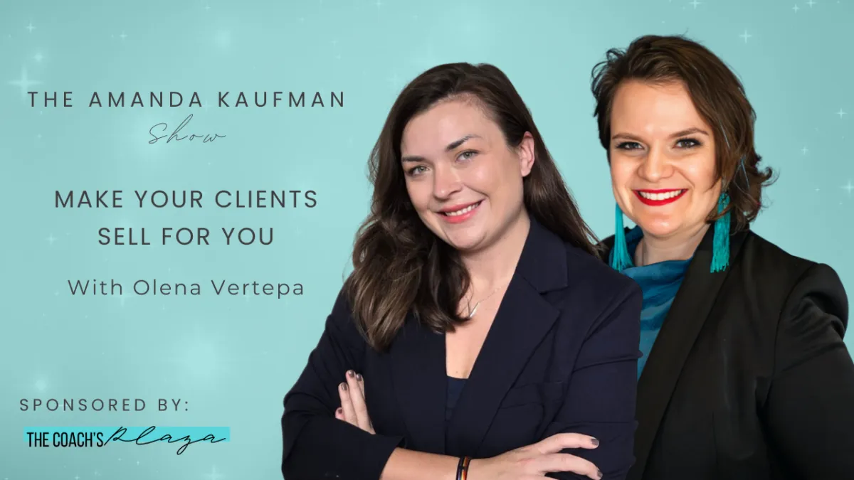 Make Your Clients Sell for You