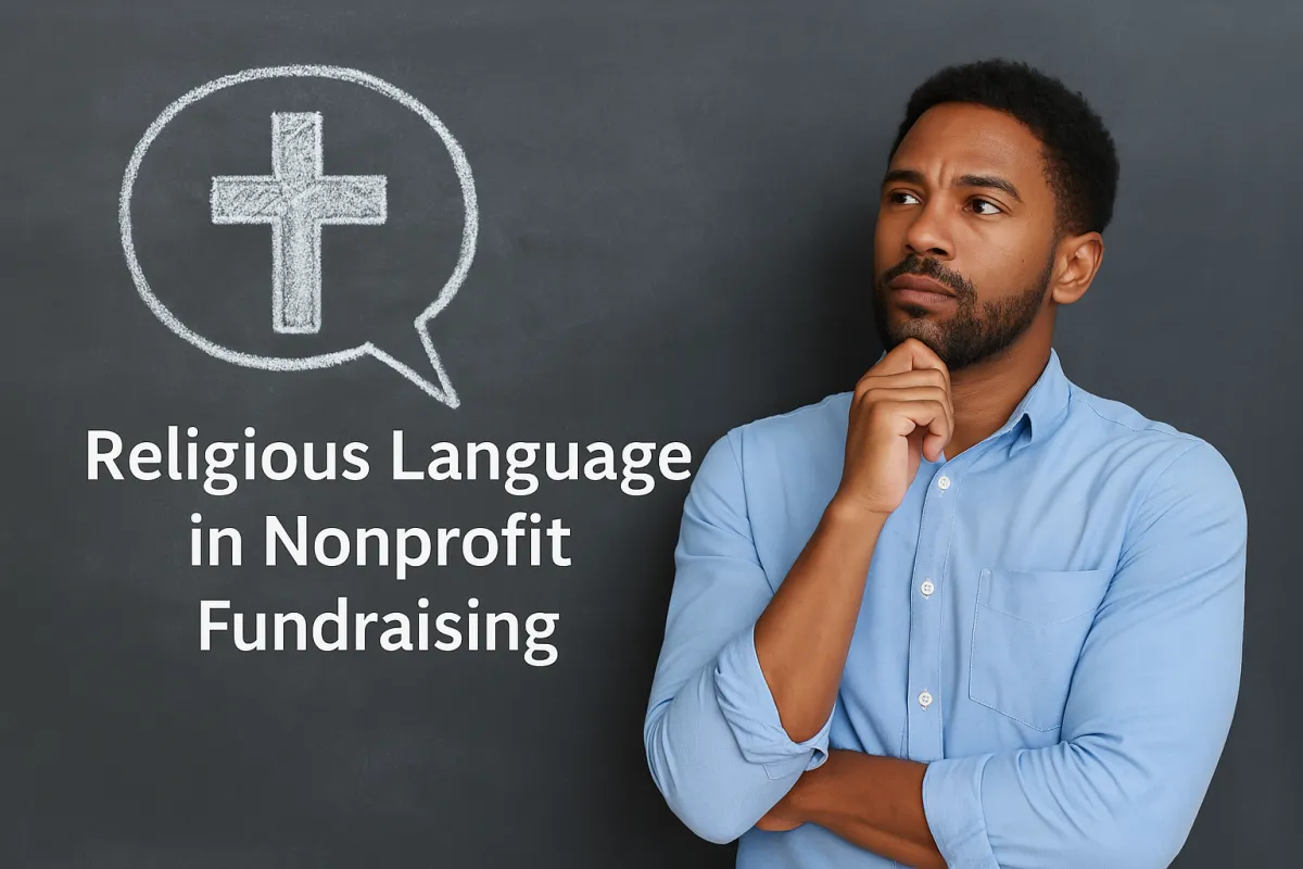 Faith in Fundraising: Should Nonprofits Use Religious Language When Engaging Donors?