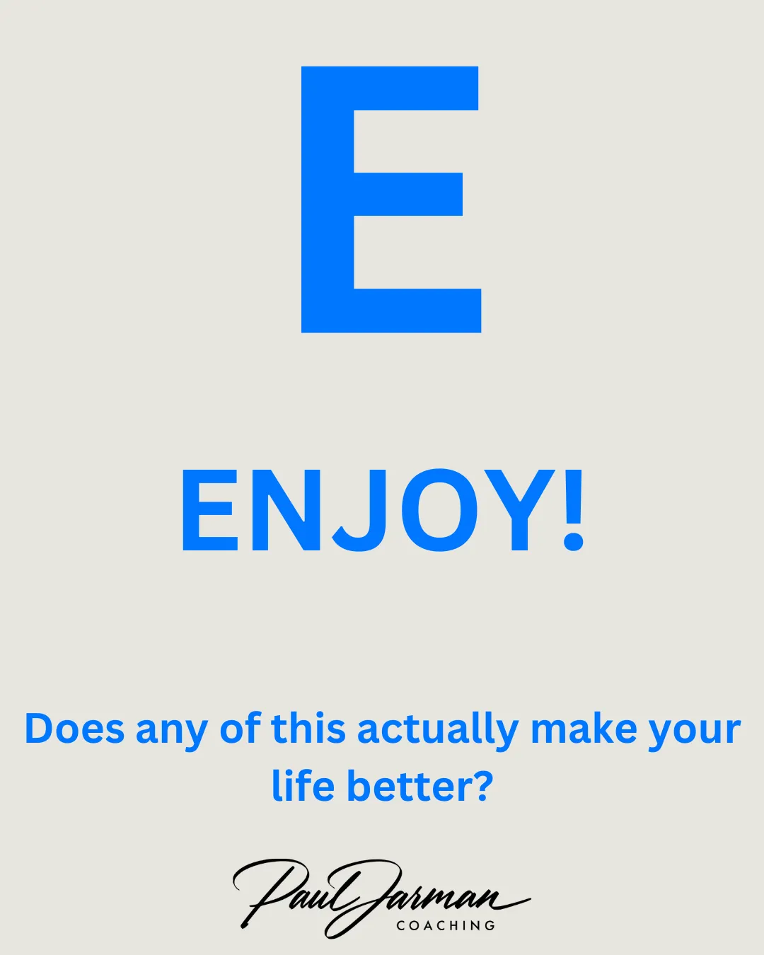 E is for Enjoy: Making Sure the Business Is Actually Worth It