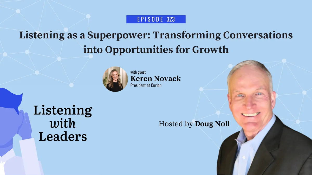 323 - Listening as a Superpower: Transforming Conversations into Opportunities for Growth