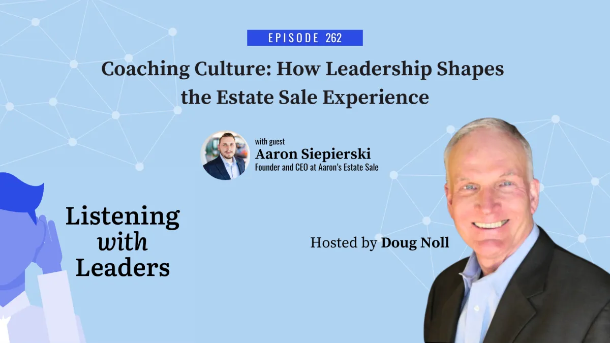 262 - Coaching Culture: How Leadership Shapes the Estate Sale Experience