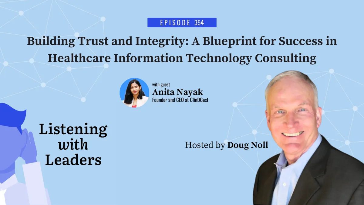 354 - Building Trust and Integrity: A Blueprint for Success in Healthcare Information Technology Consulting