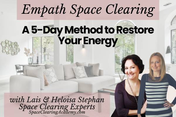 Empath Space Clearing: How to Create a Healing Sanctuary That Resets Your Energy and Restores Your Light