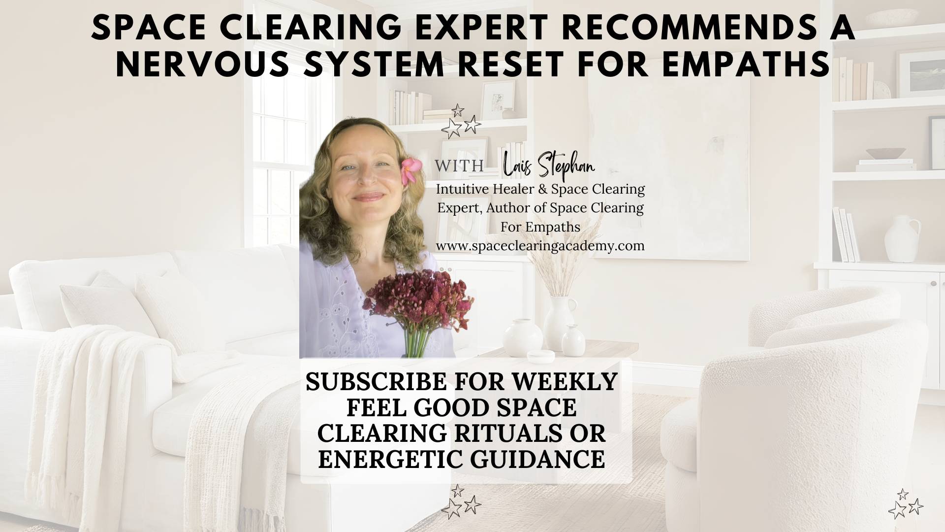 Nervous System Reset for Empaths | Gentle Space Clearing for Home & Energy