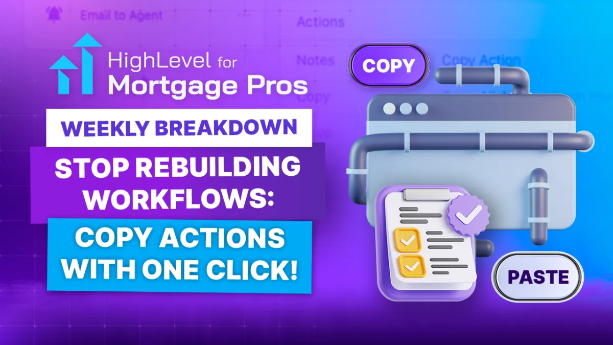 Copy-Paste Workflows, Smarter Notifications, and Targeted Ads: This Week’s HighLevel Highlights