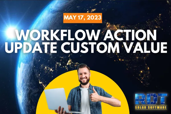 RDT Logo with text that says 'Workflow Action Update Custom Value' and date labelled 'May 17, 2023'