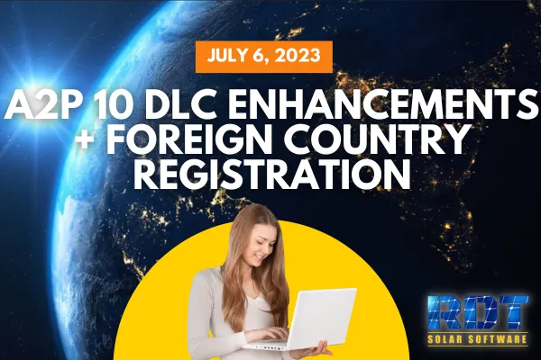 RDT Logo with text that says 'A2P 10 DLC Enhancements + Foreign Country Registration' and date labelled 'July 6, 2023'