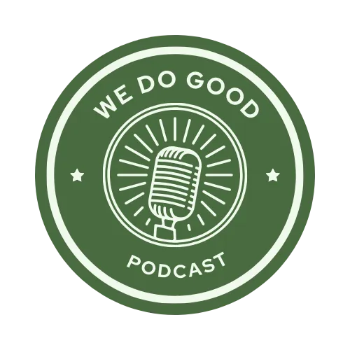 wedogoodpodcast