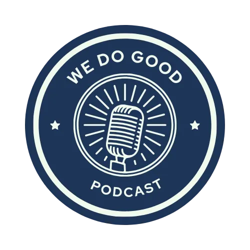wedogoodpodcast