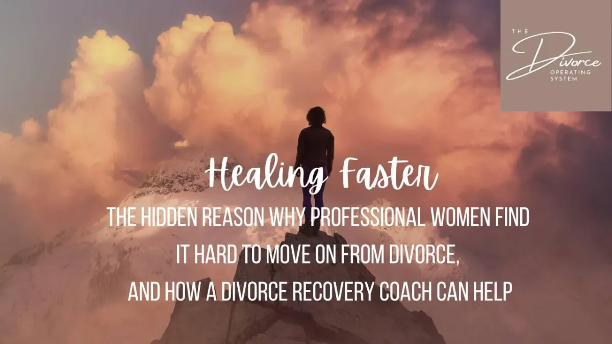 The Hidden Reason Why Professional Women Find It Hard to Move On From Divorce
