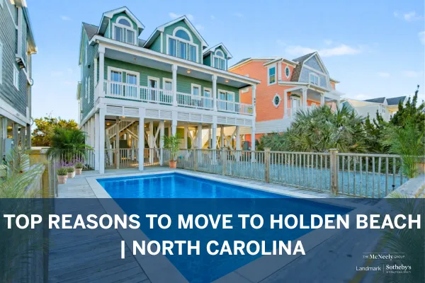 The Top 10 Reasons to Move to Holden Beach, North Carolina
