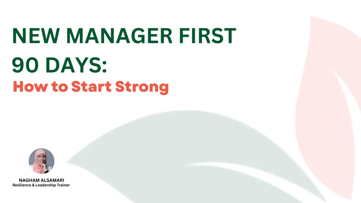 New Manager First 90 Days: How to Start Strong