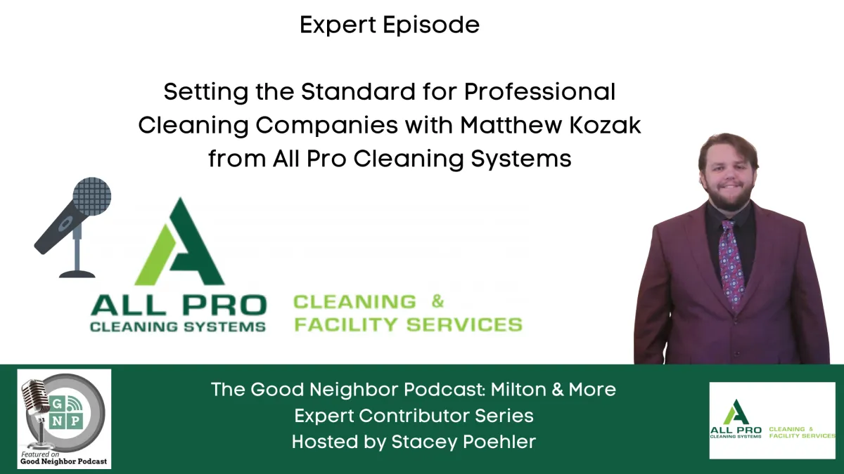 Expert Episode: Setting the Standard for Professional Cleaning Companies with Matthew Kozak from All Pro Cleaning Systems