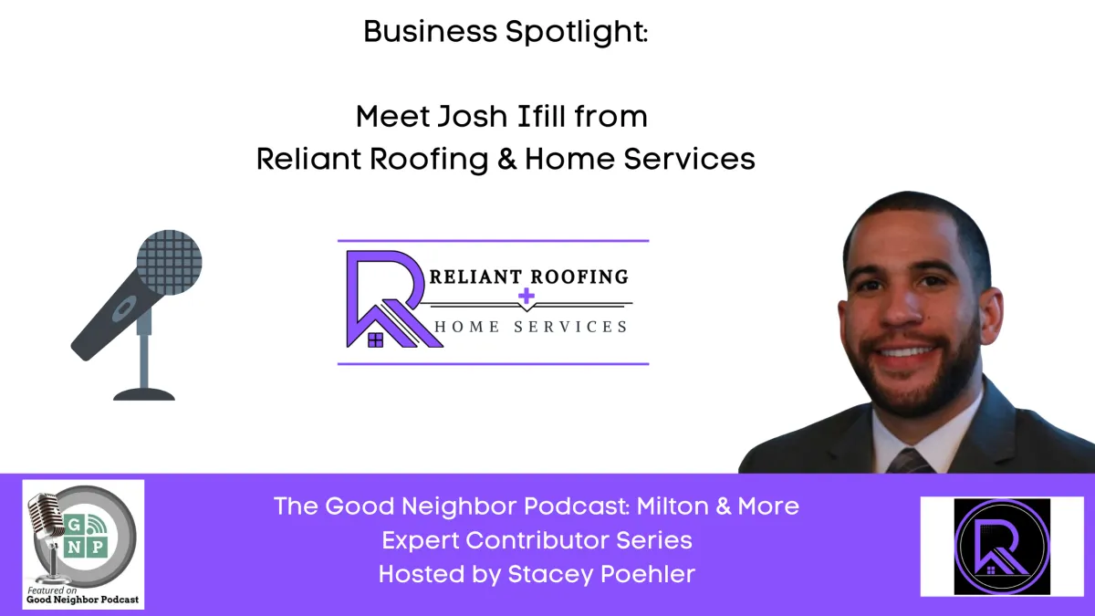Business Spotlight: Meet Josh Ifill from Reliant Roofing & Home Services