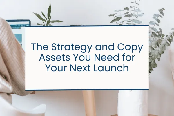 Live launch strategy and launch copy assets